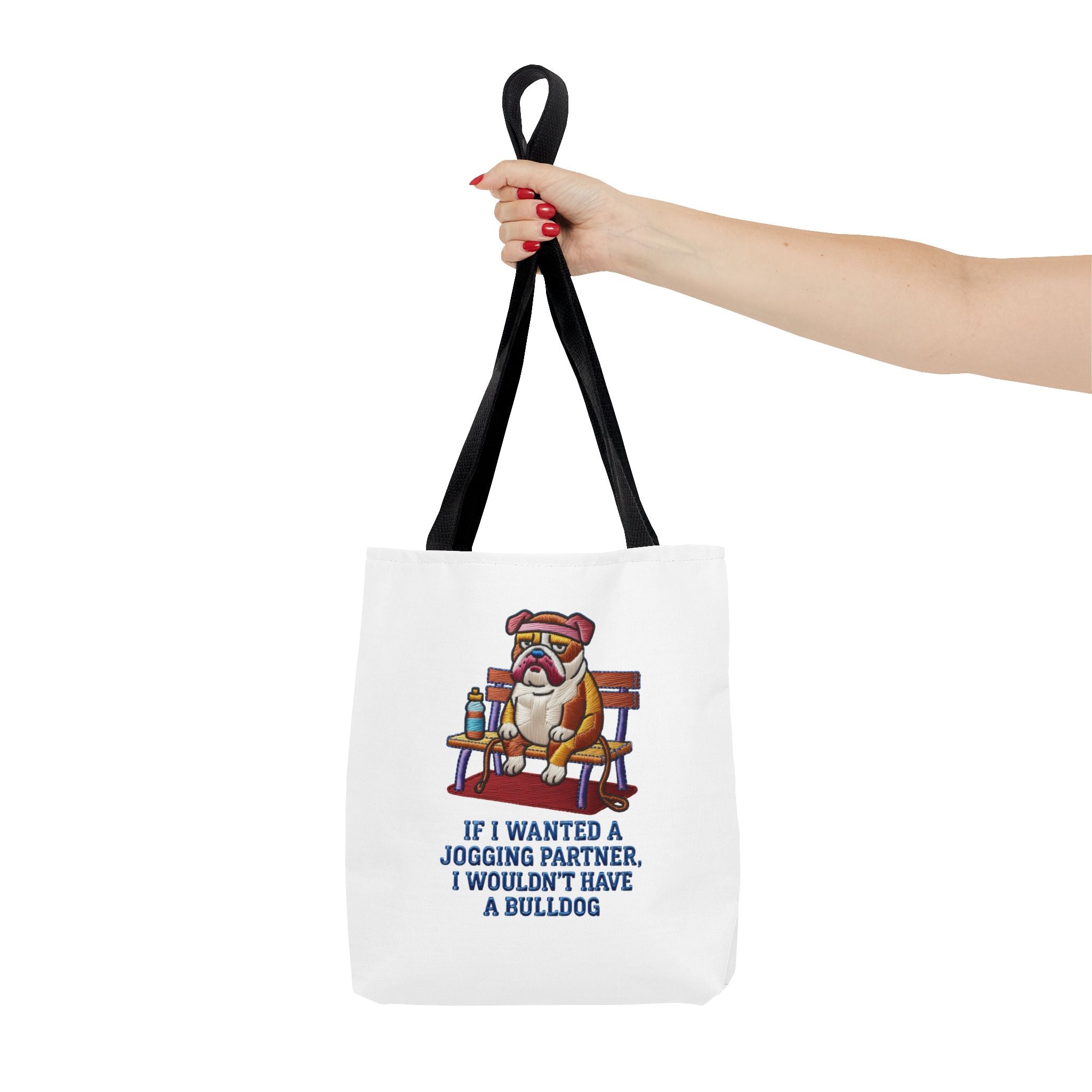 Bulldog Bench Tote Bag — Funny 'If I Wanted a Jogging Partner I Wouldn't Have a Bulldog' Canvas Tote