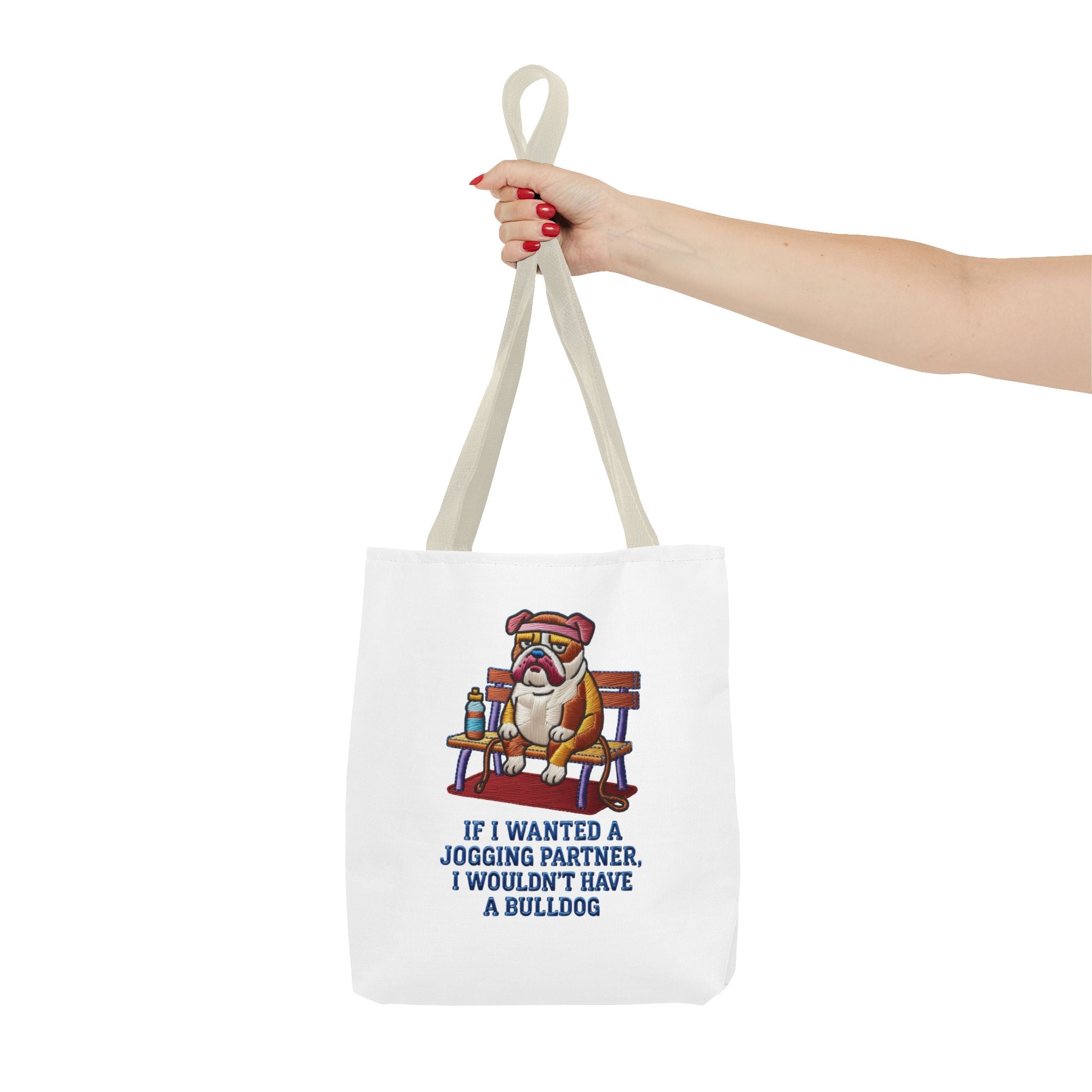 Bulldog Bench Tote Bag — Funny 'If I Wanted a Jogging Partner I Wouldn't Have a Bulldog' Canvas Tote